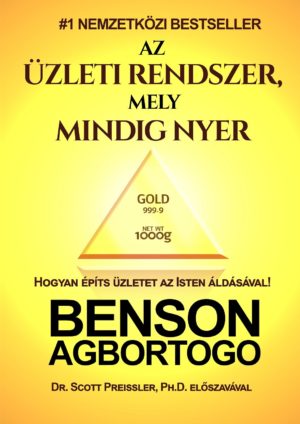 Benson Agbortogo: Az Üzleti Rendszer mely Mindig Nyer